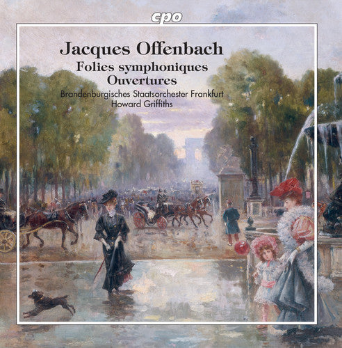the album cover for Offenbach / Griffiths - Folies Symphoniques