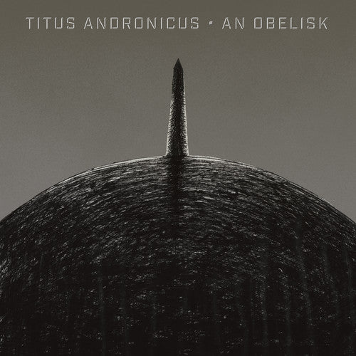 Titus Andronicus - An Obelisk [Indie Exclusive Limited Edition Peak Vinyl]