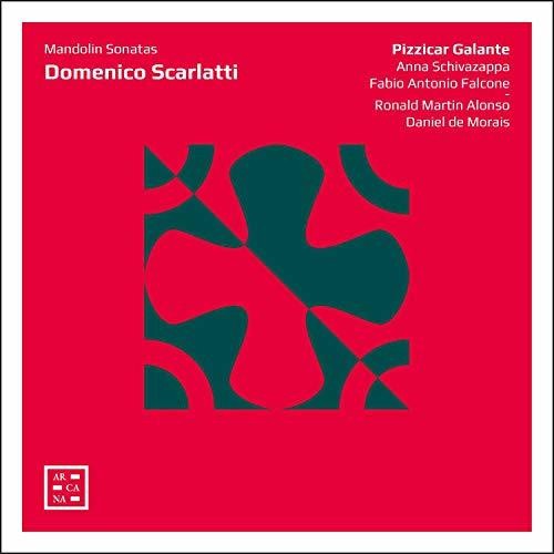 the album cover for Scarlatti / Pizzicar Galante - Mandolin Sonatas