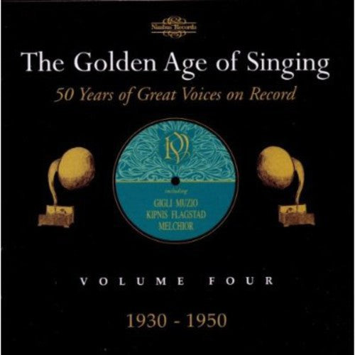 the album cover for Golden Age of Singing 4: 1930-1950 / Various - Golden Age of Singing 4: 1930-1950 / Various