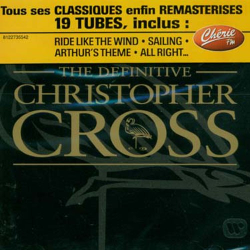 the album cover for Christopher Cross - Definitive Christopher Cross [Import]