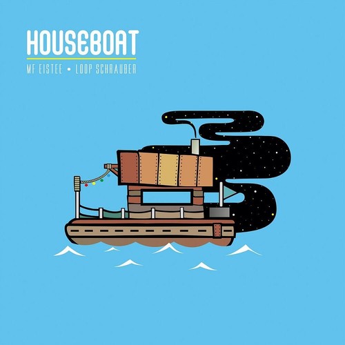 the album cover for Mf Eistee & Loop Schrauber - Houseboat
