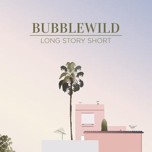 the album cover for Bubblewild - Long Story Short (ep)