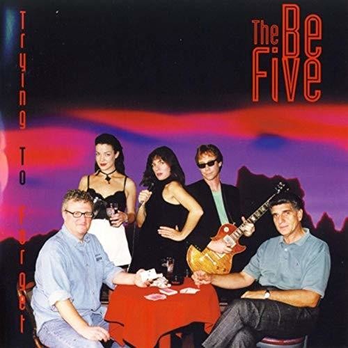 the album cover for Be Five - Trying To Forget