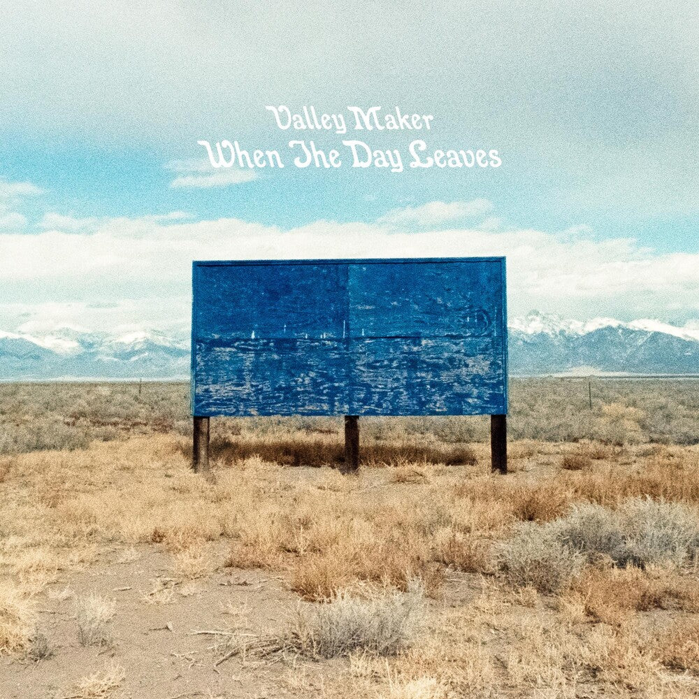 the album cover for Valley Maker - When The Day Leaves [LP]