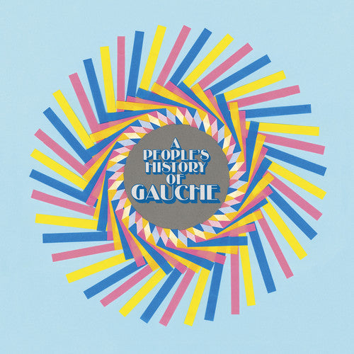 the album cover for Gauche - A People's History Of Gauche