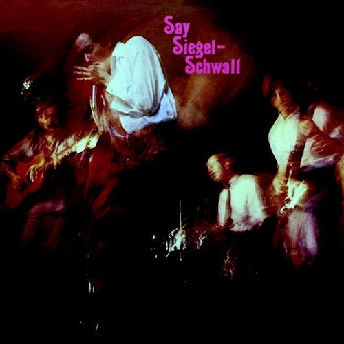the album cover for SIEGEL-SCHWALL BAND - Say Siegel-schwall