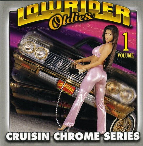 the album cover for Lowrider Oldies - Lowrider Oldies Chrome, Vol. 1