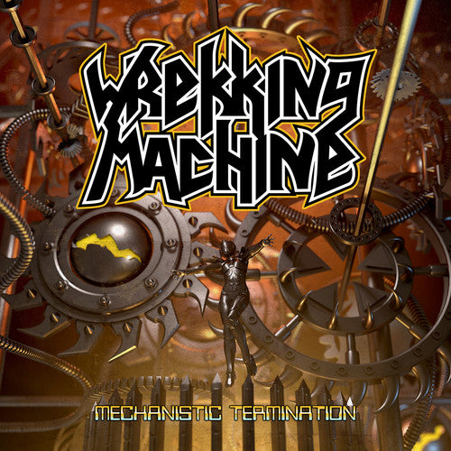 the album cover for Wrekking Machine - Mechanistic Termination (Deluxe Edition) [Deluxe]