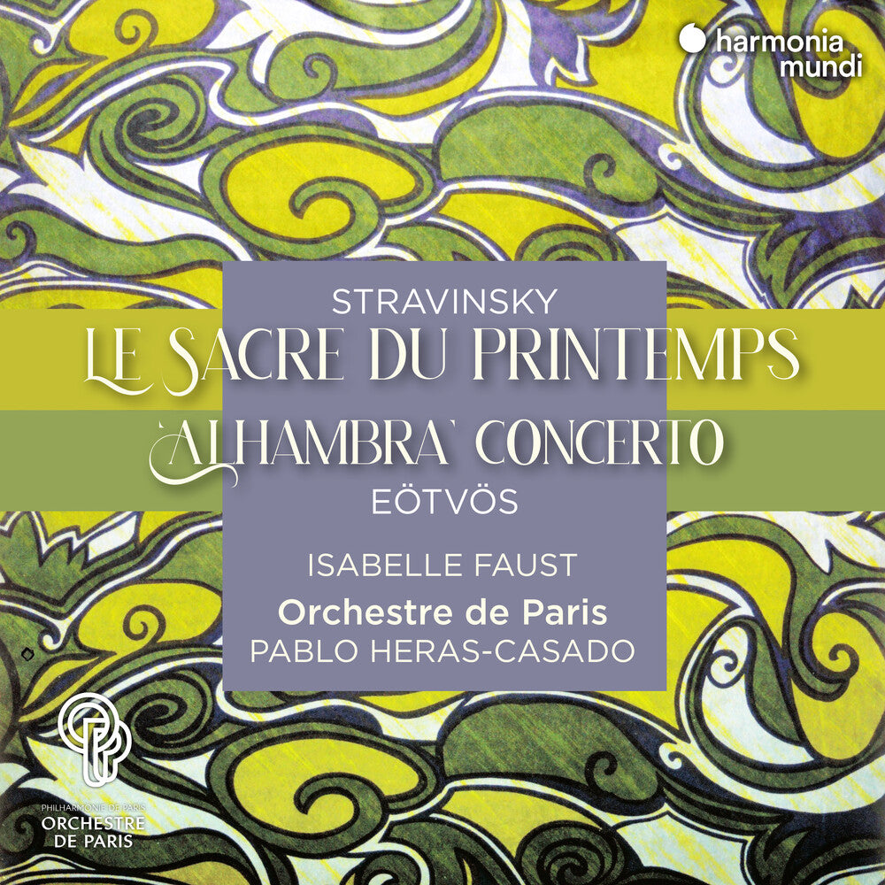 the album cover for Isabelle Faust  / Orchestre De Paris / Heras-Casado - Stravinsky: Le Sacre Du Printemps