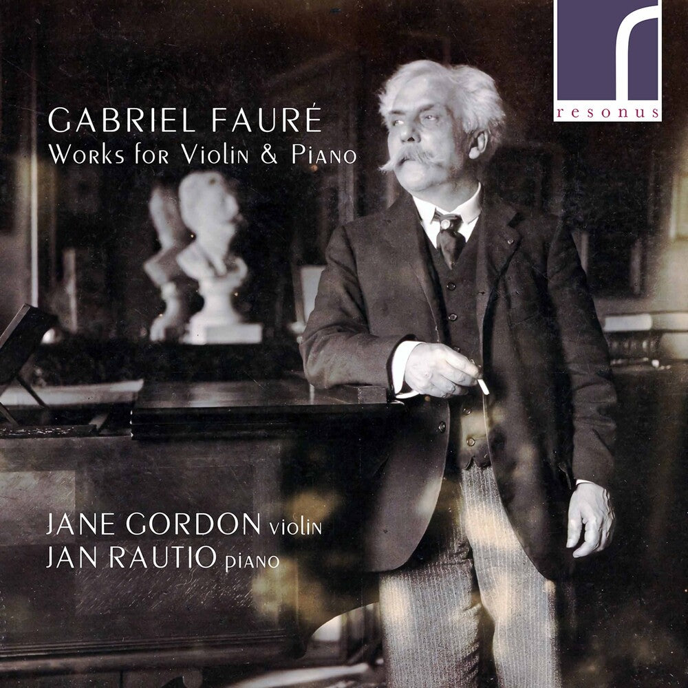 the album cover for Faure / Gordon / Rautio - Works for Violin & Piano
