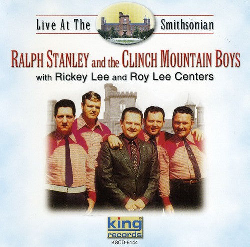 the album cover for Stanley/Clinch Mountain Boys - Live at the Smithsonian