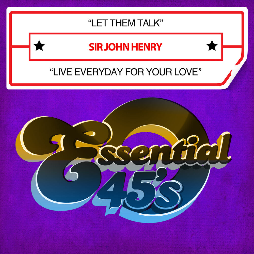 the album cover for Sir John Henry - Let Them Talk / Live Everyday For Your Love (Digital 45)