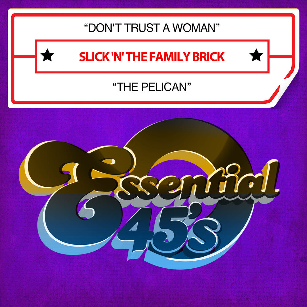 the album cover for Slick 'n' The Family Brick - Don't Trust A Woman / The Pelican (Digital 45)