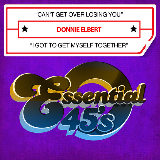 the album cover for Donnie Elbert - Can't Get Over Losing You / I Got To Get (Mod)