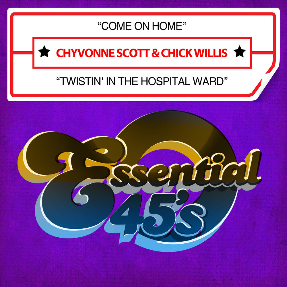 the album cover for Chyvonne Scott  / Willis,Chick - Come On Home / Twistin' In The Hospital Ward (Mod)
