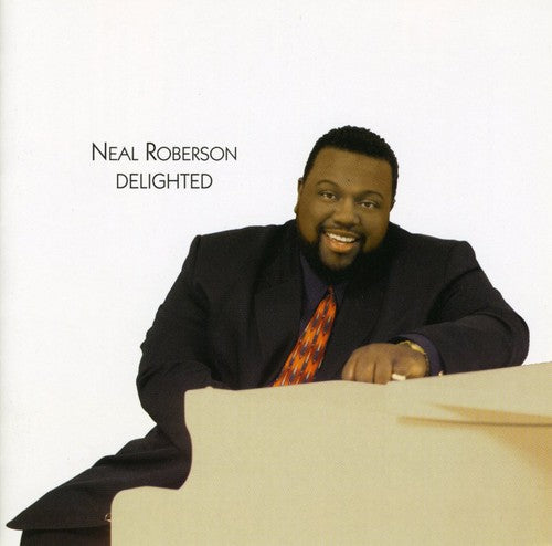 the album cover for Neal Roberson - Delighted