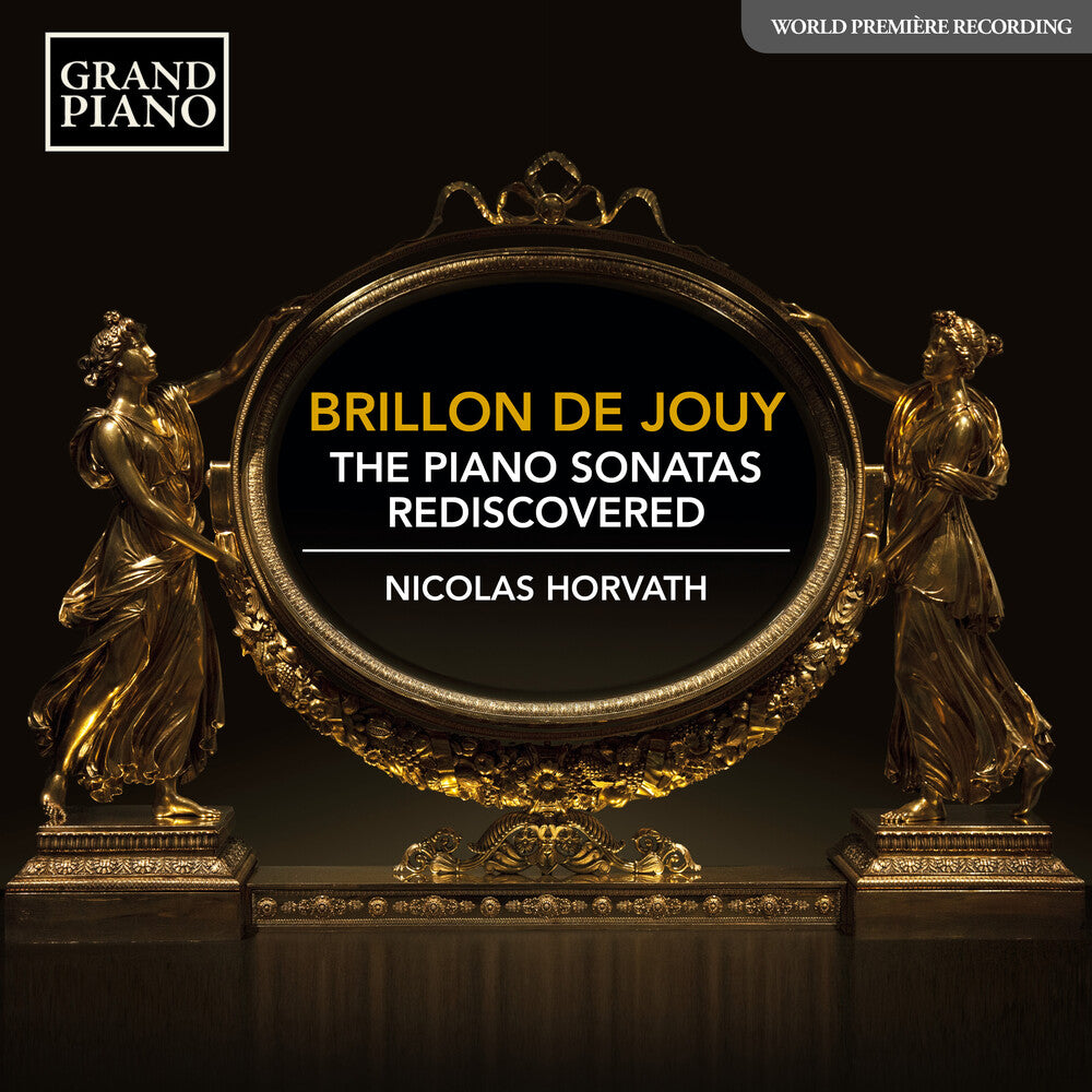 the album cover for Brillon De Jouy / Horvath - Piano Sonatas Rediscovered
