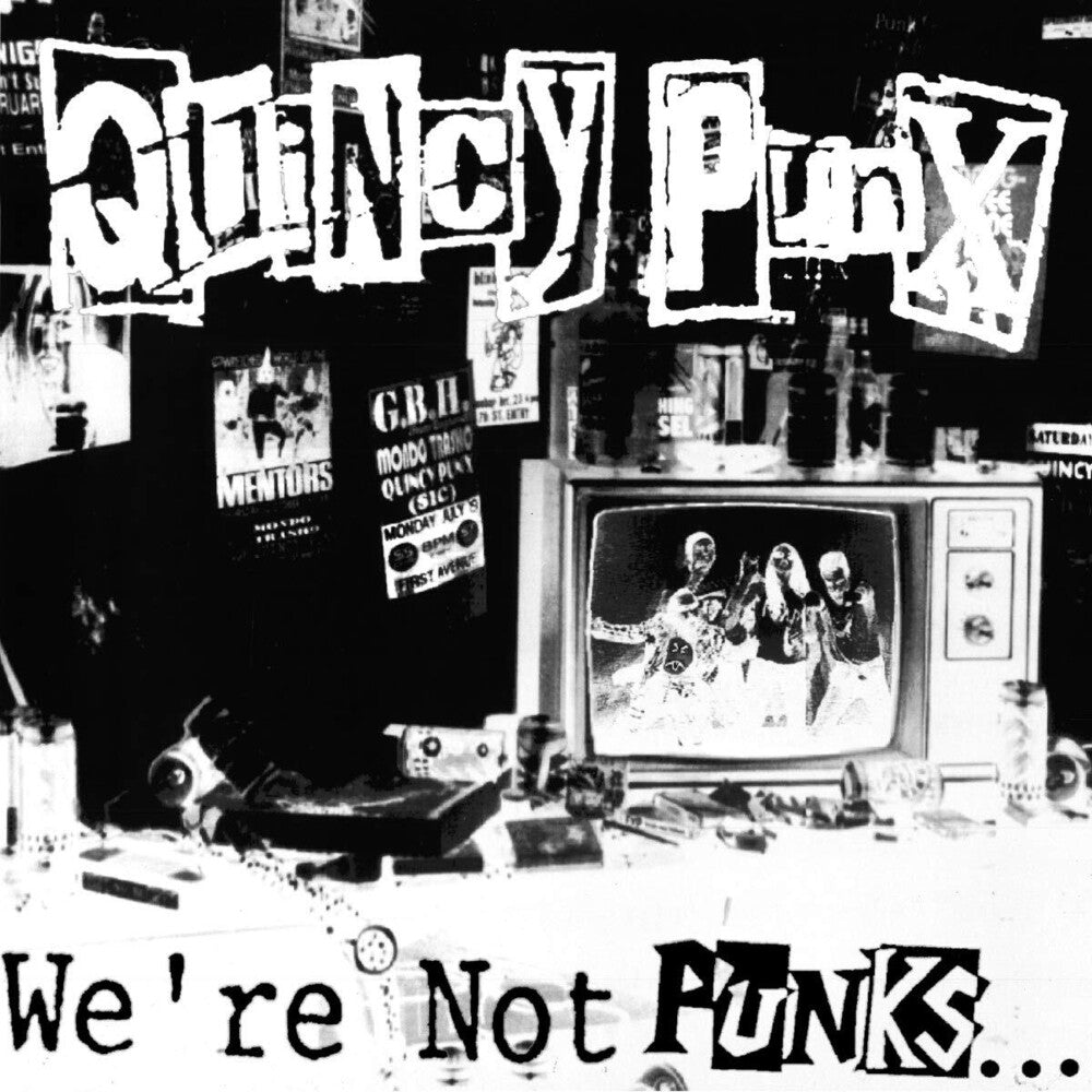 the album cover for Quincy Punx - We're Not Punks...but We Play Them On Tv