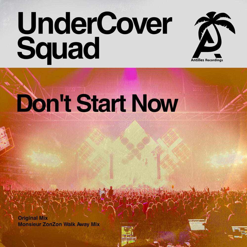 the album cover for UnderCover Squad - Don't Start Now (Mod)
