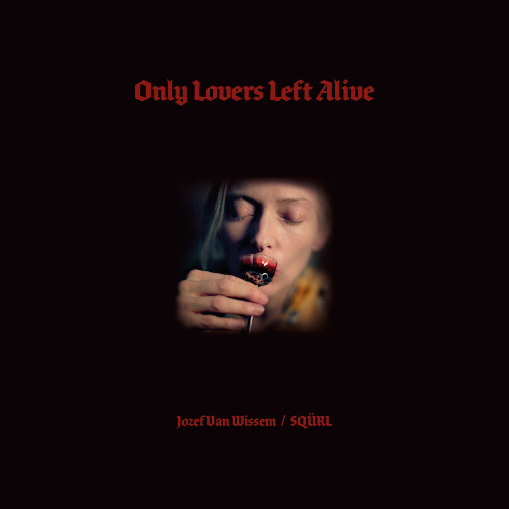 Squrl / Van Jozef Wissem - Only Lovers Left Alive / O.S.T. [CD]