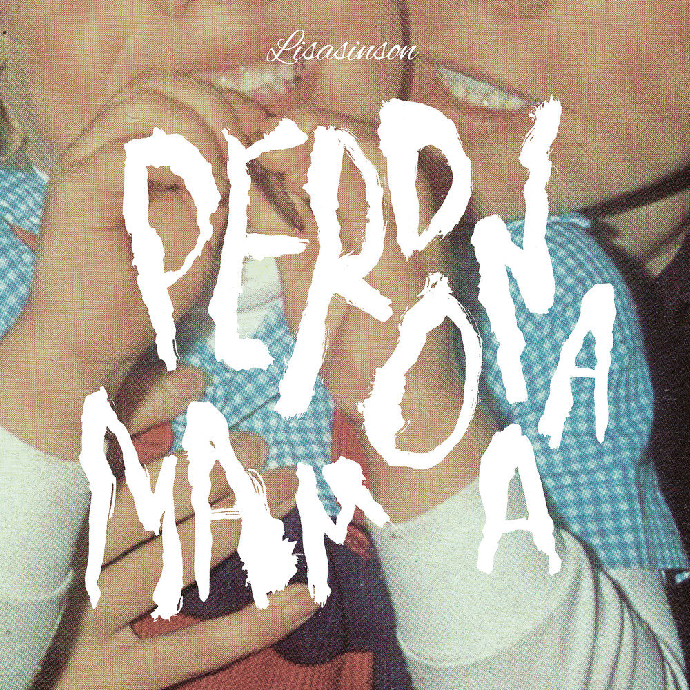the album cover for Lisasinson - Perdonamama (10in) [Limited Edition]