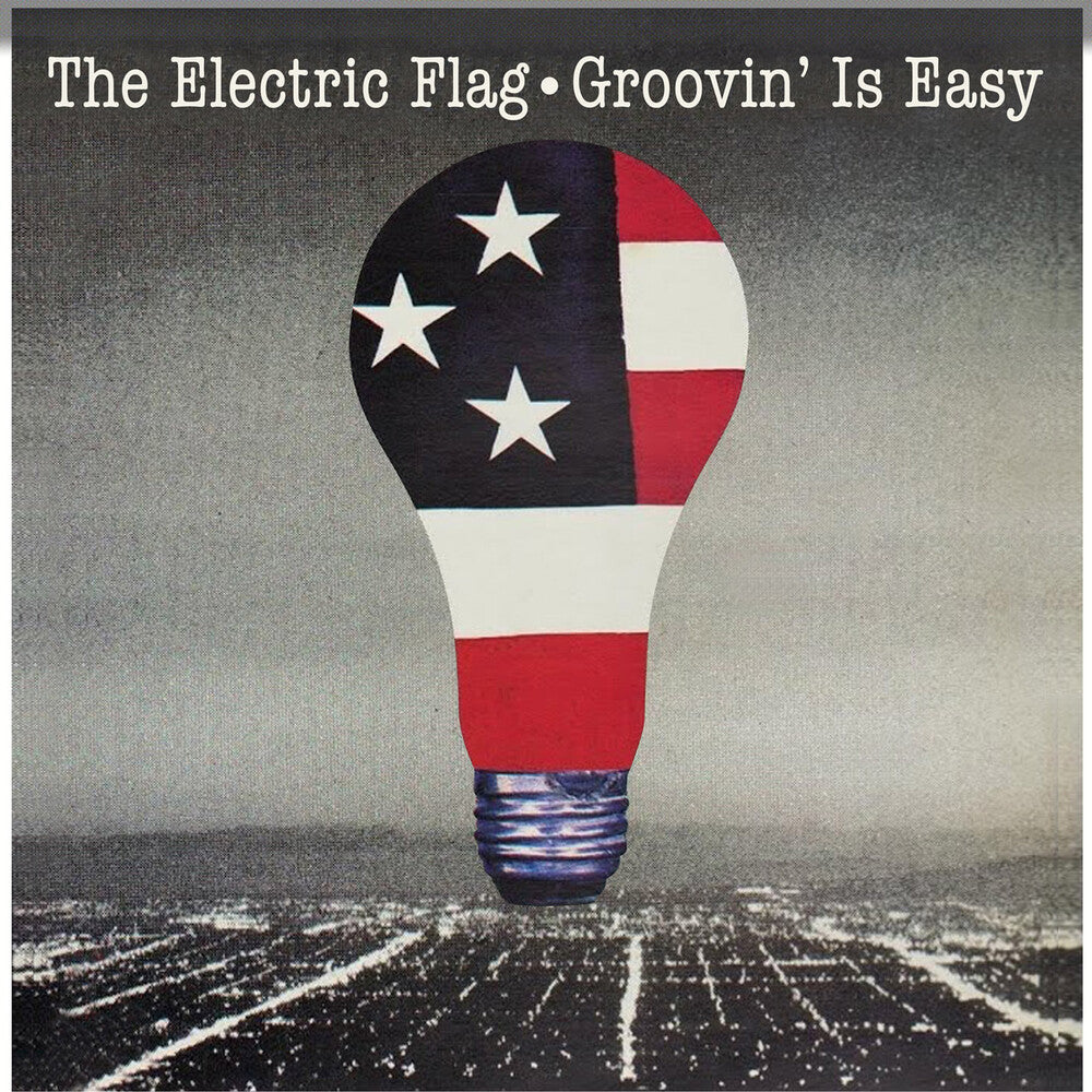 the album cover for Electric Flag - Groovin' Is Easy (Mod)