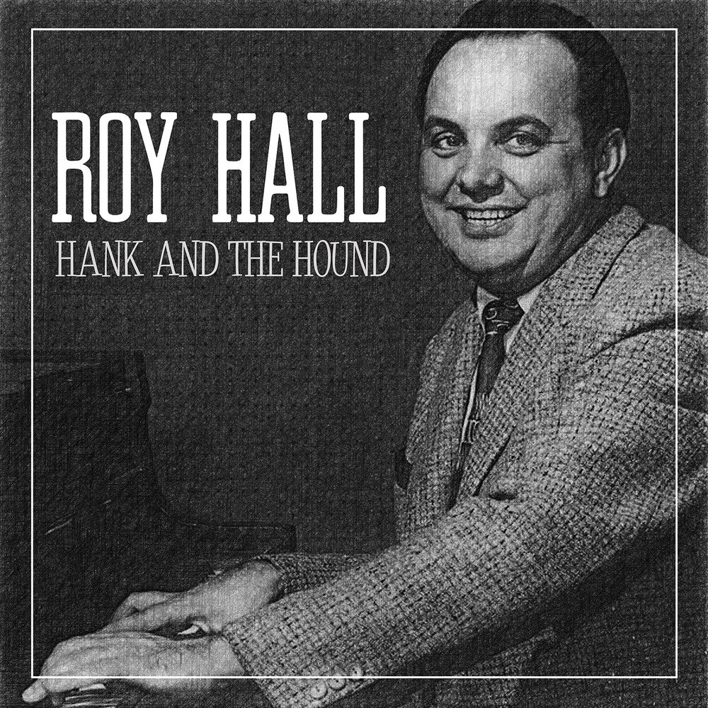the album cover for Roy Hall - Hank And The Hound (Mod)