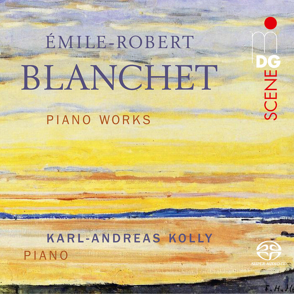 the album cover for Blanchet / Kolly - Piano Works (Hybr)