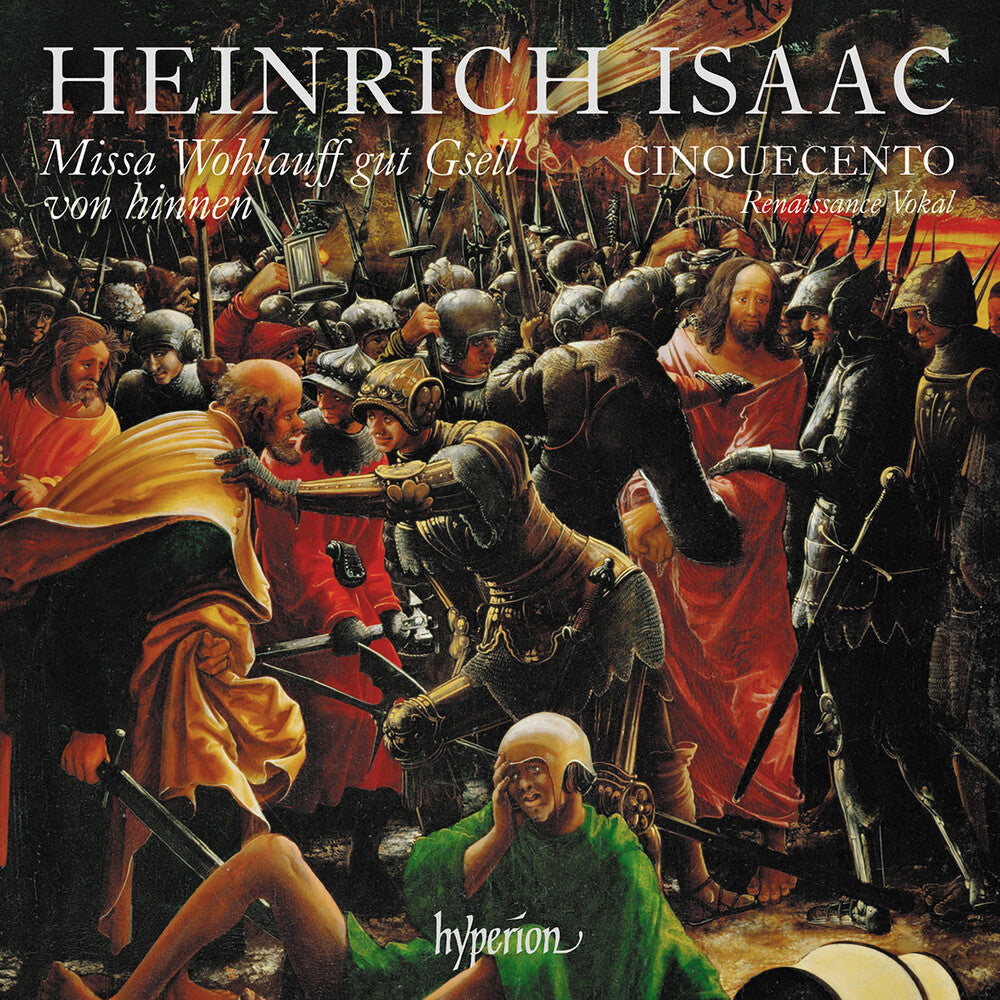 the album cover for Cinquecento - Isaac: Missa Wohlauff Gut Gsell Von Hinnen & Other