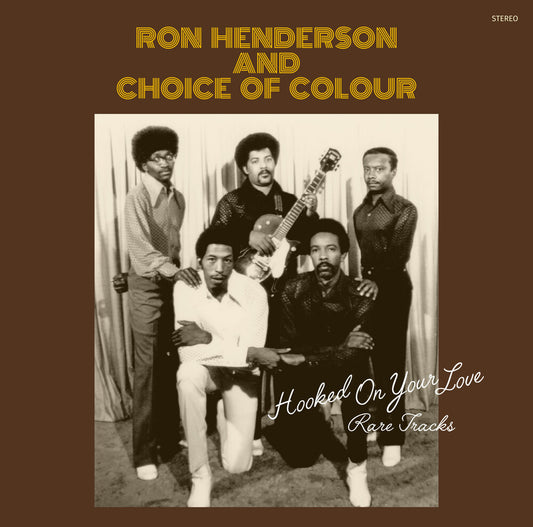 the album cover for Henderson, Ron / Choice of Colour - Hooked On Your Love: Rare Tracks