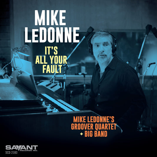 the album cover for Mike Ledonne - It's All Your Fault
