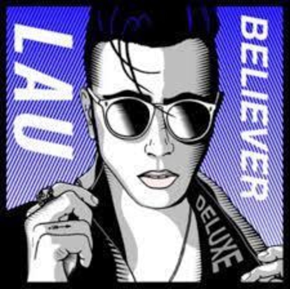 the album cover for Lau - Believer [Deluxe] (Uk)