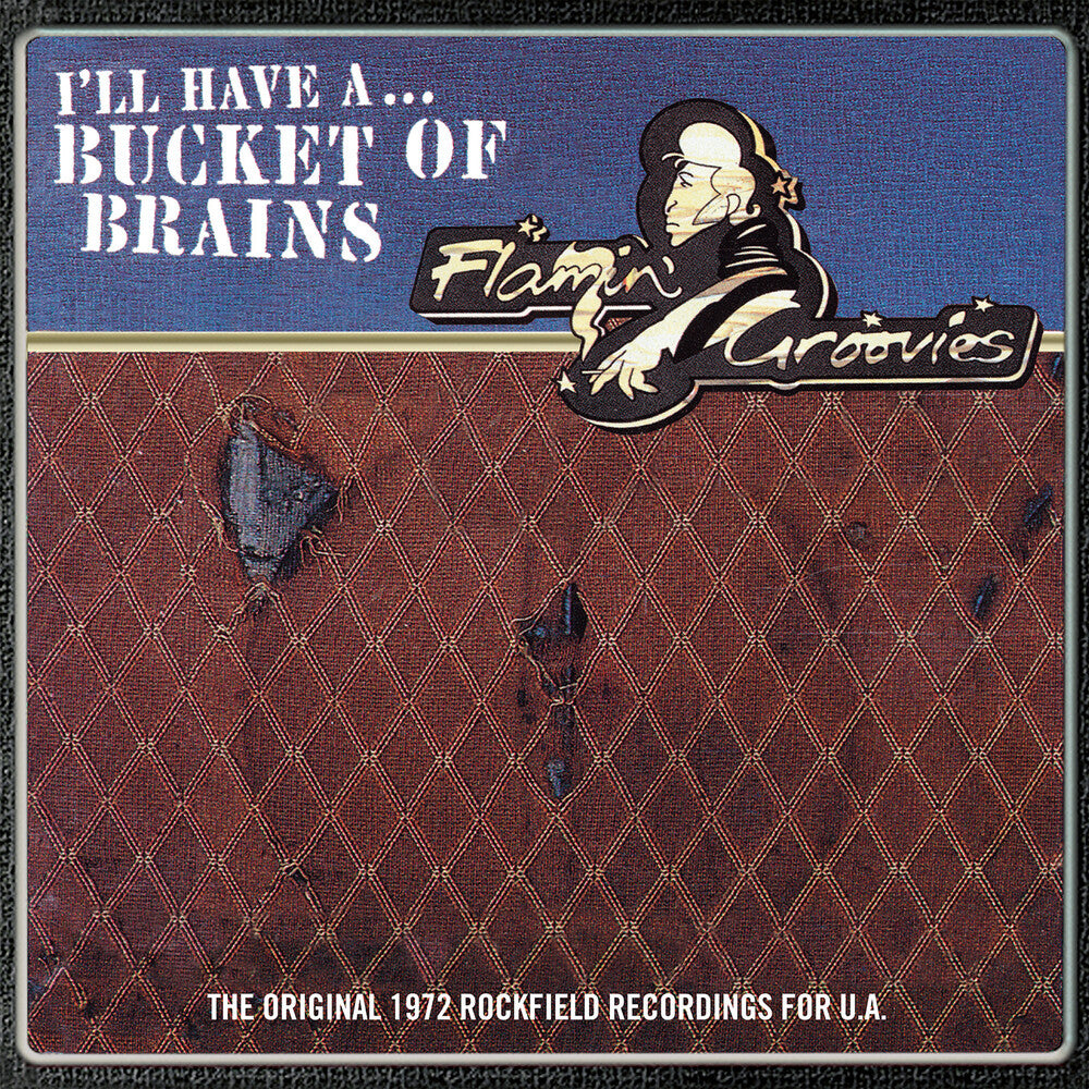 The Flamin' Groovies - Bucket of Brains [RSD Drops 2021]