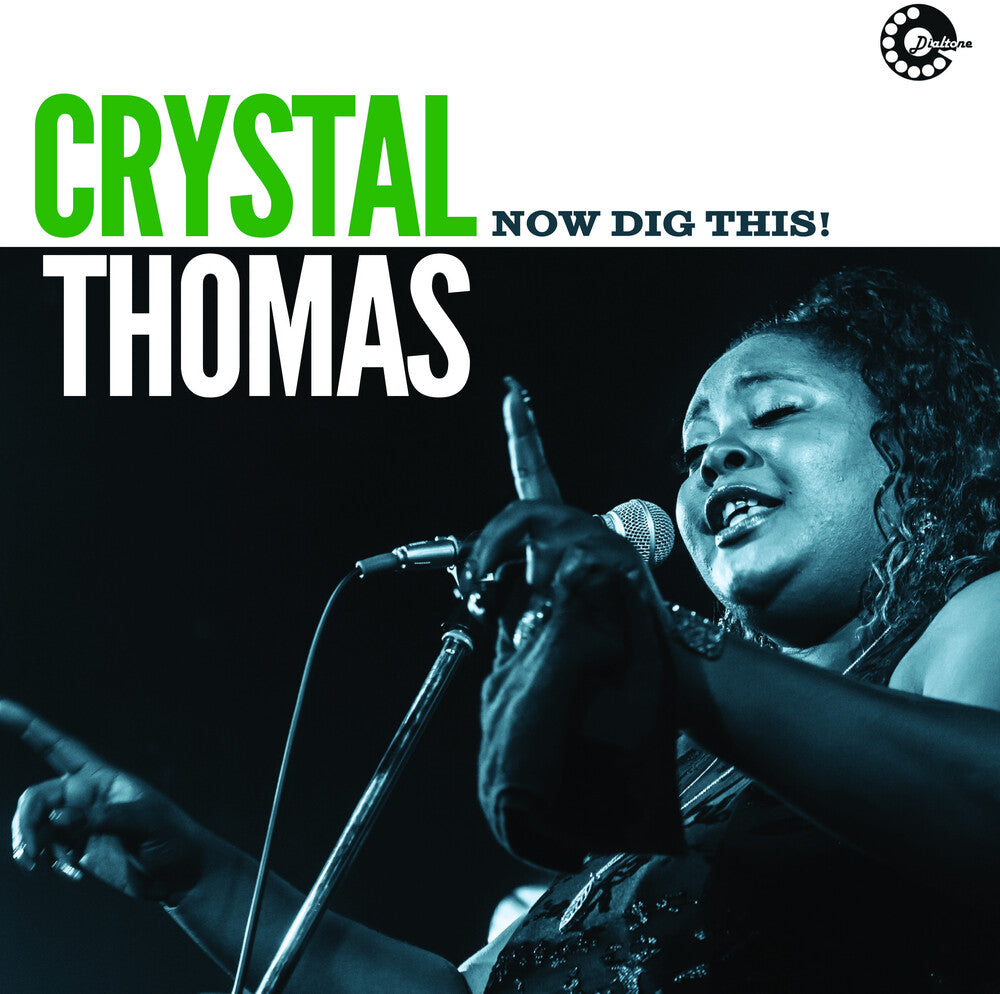 the album cover for Crystal Thomas - Now Dig This! [180 Gram]