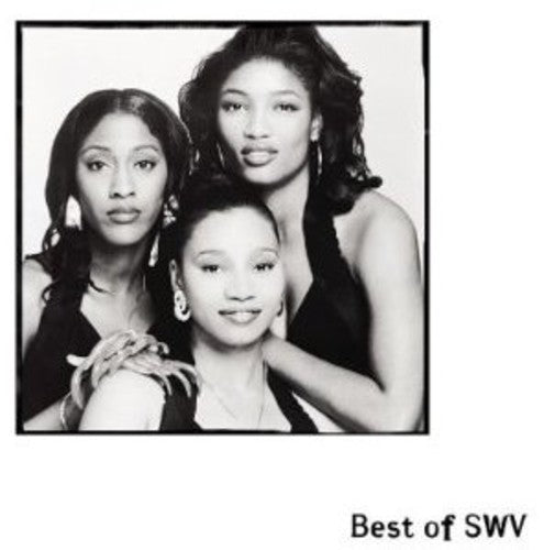 the album cover for SWV - The Best Of SWV