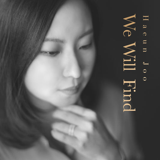 the album cover for Joo, Haeun - We Will Find