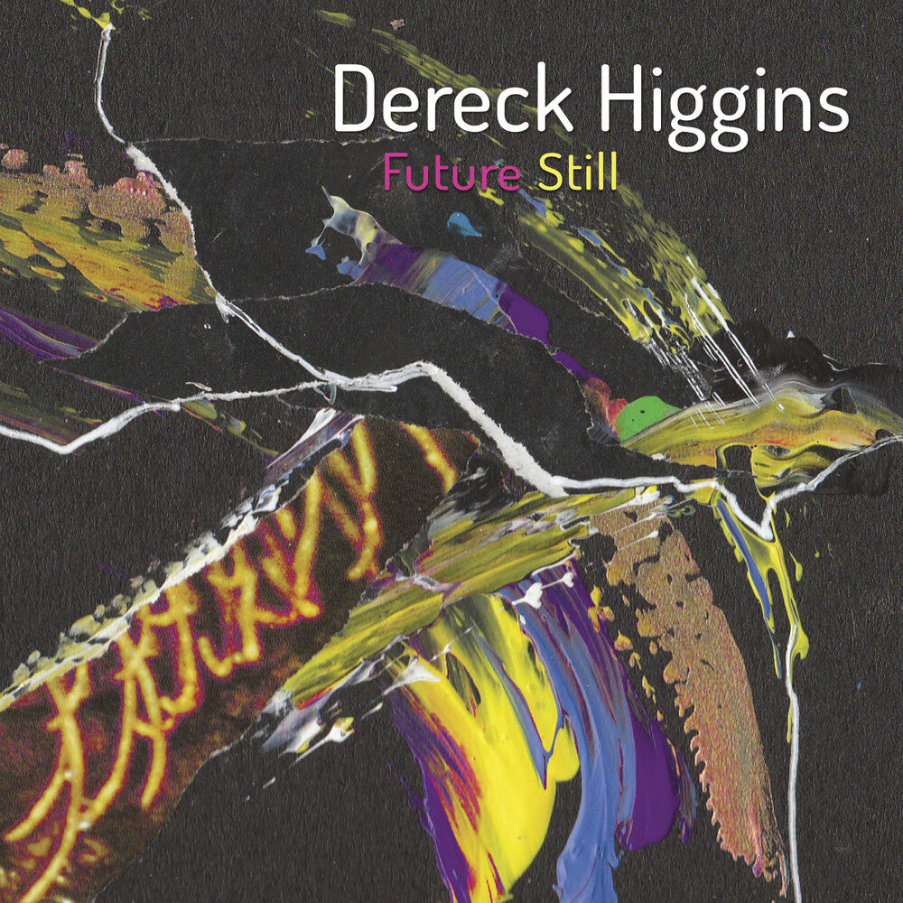 the album cover for Dereck Higgins - Future Still