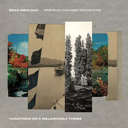 the album cover for Brad Mehldau  & Orpheus Chamber Orchestra - Variations On A Melancholy Theme