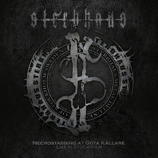 the album cover for Sterbhaus - Necrostabbing At Gota Kallare - Live In Stockholm