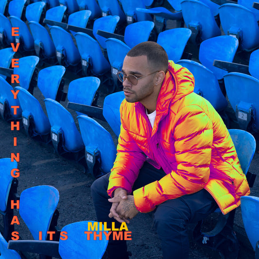the album cover for Milla Thyme - Everything Has Its Thyme