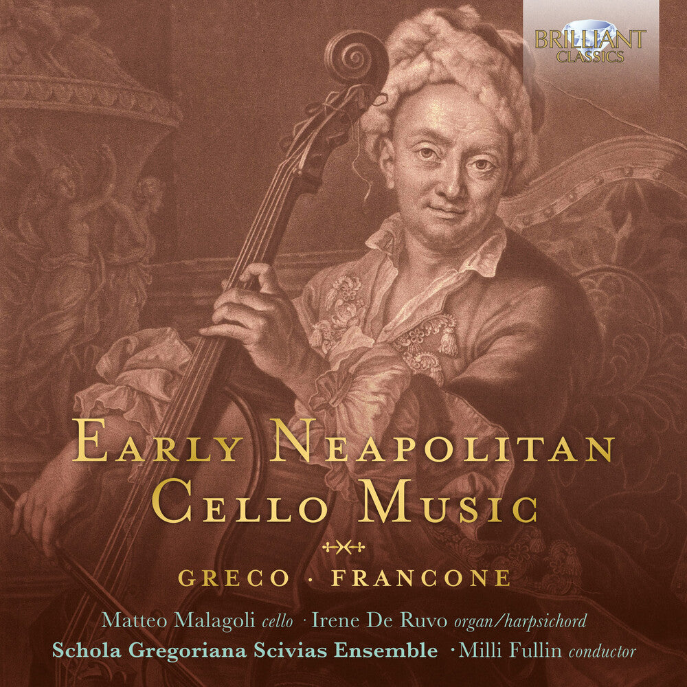 the album cover for Francone / Malagoli / Fullin - Early Neapolitan Cello Music