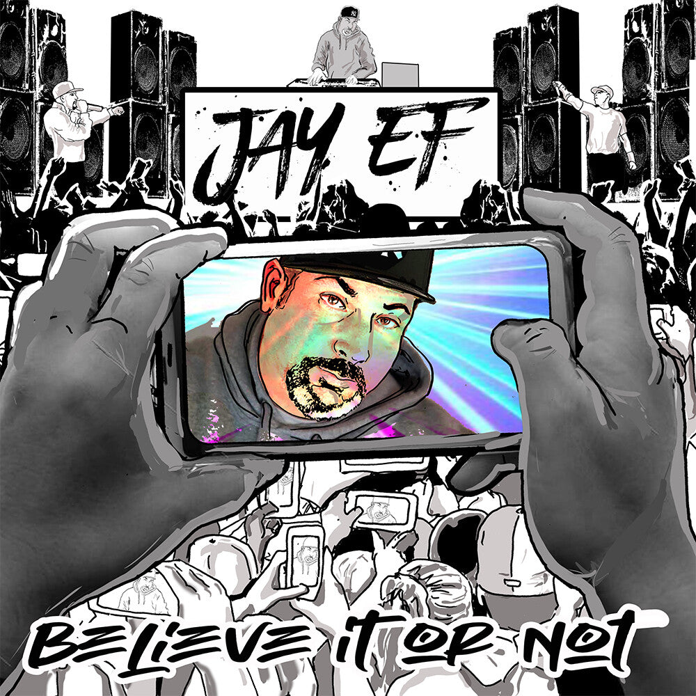the album cover for JAY-EF - Believe It Or Not