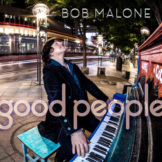 the album cover for Bob Malone - Good People