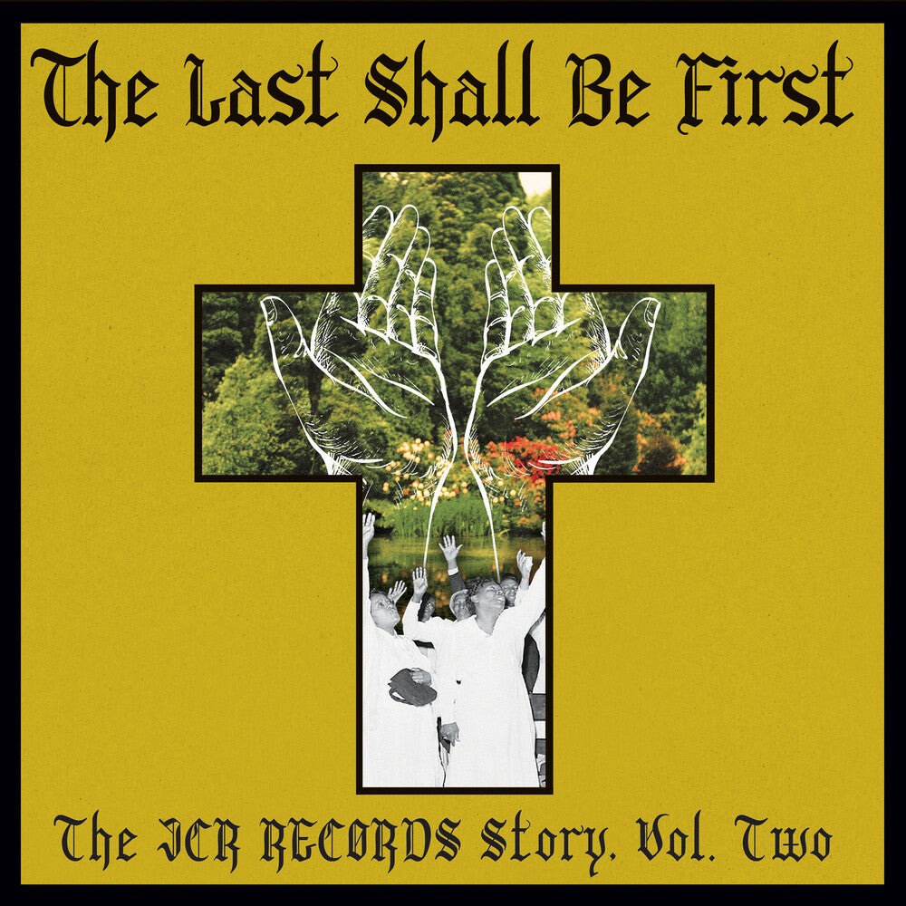 the album cover for Last Shall Be First: The Jcr Records Story 2 / Var - Last Shall Be First: The Jcr Records Story 2 / Var