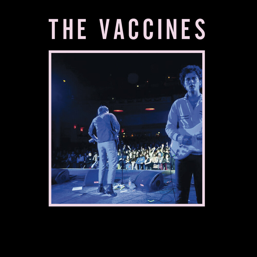 the album cover for The Vaccines - Live From London, England