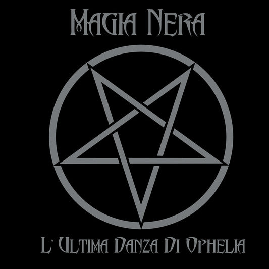 the album cover for Magia Nera - L'ultima Danza Di Ophelia