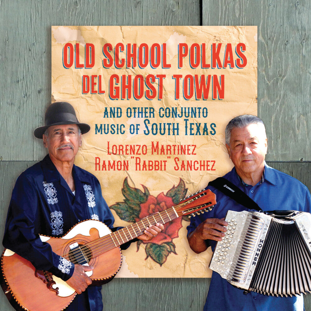 the album cover for Lorenzo Martinez  / Sanchez,Ramon - Old School Polkas Del Ghost Town