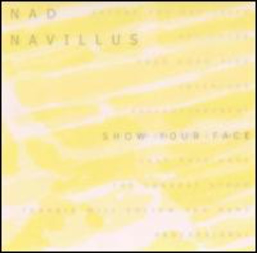the album cover for Nad Navillus - Show Your Face