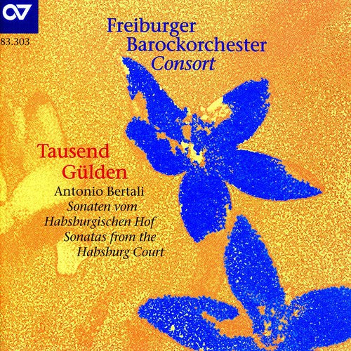 the album cover for Bertali / Freiburg Baroque Consort / Bernius - Tausend Gulden: Sonatas from the Hapsburg Court